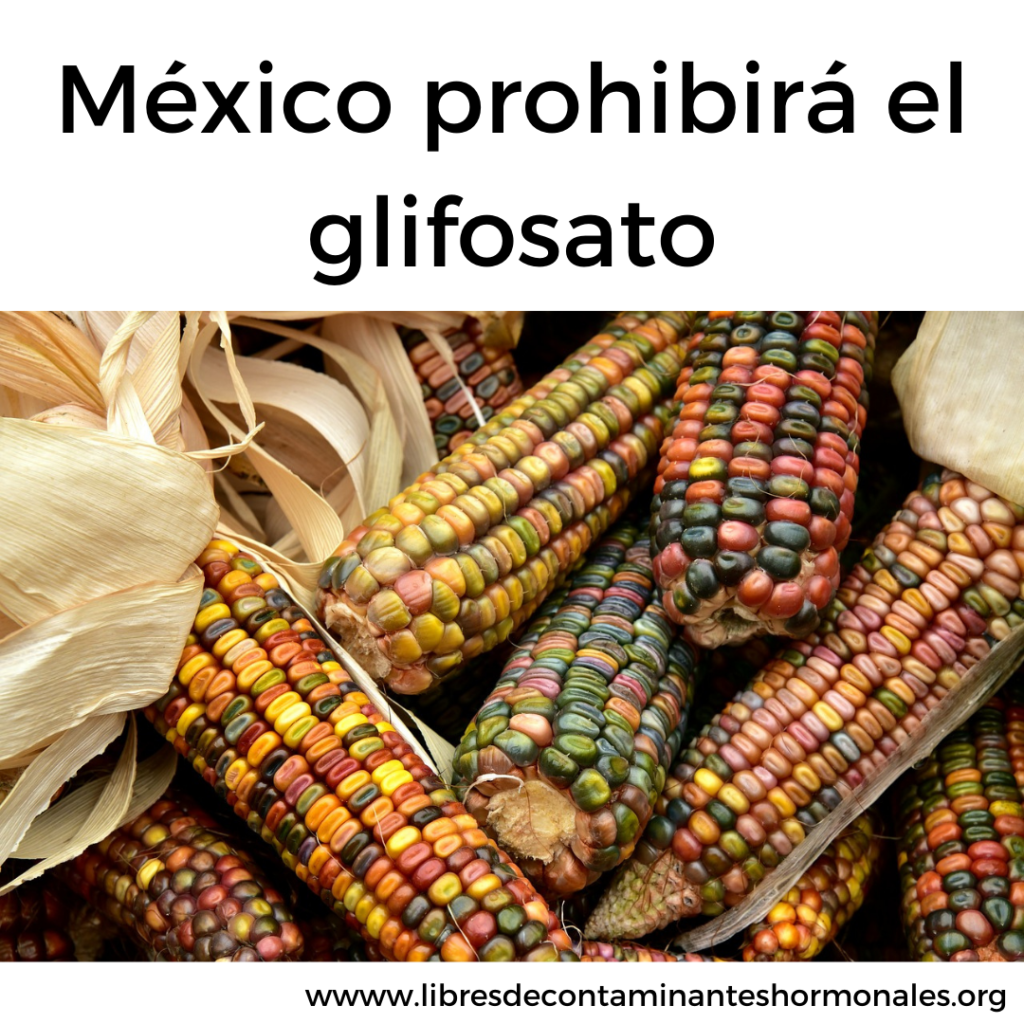 México prohibirá el glifosato